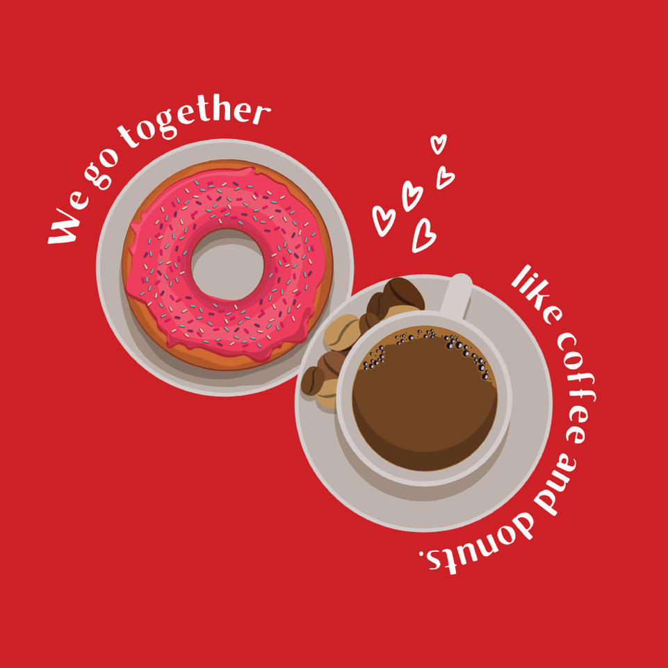 We go together like coffee and donut greeting card