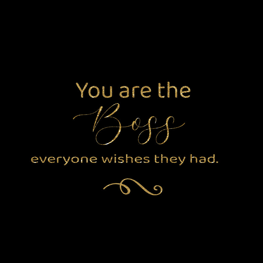 You are the boss everyone wishes they had greeting card (1)